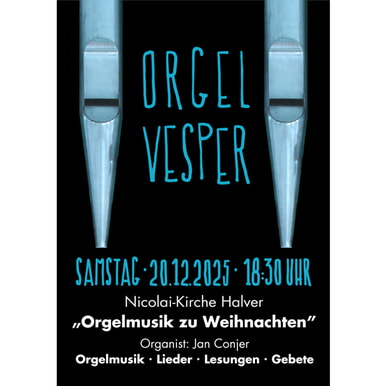 "Orgelmusik zu Weihnachten" bei der Orgelvesper am 20.12.